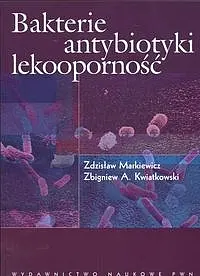 Okładka: Bakterie, antybiotyki, lekooporność