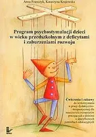 Okładka: Program psychostymulacji dzieci w wieku przedszkolnym z deficytami i zaburzeniami rozwoju