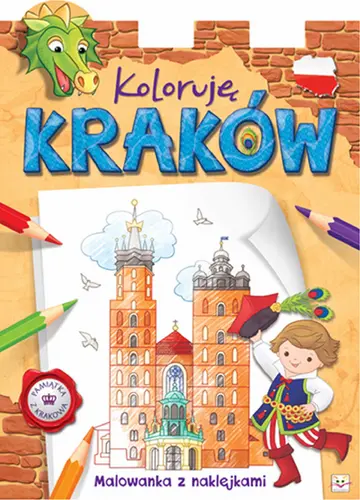 Okładka: Koloruję Kraków. Malowanka z naklejkami