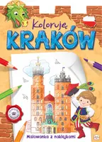 Okładka: Koloruję Kraków. Malowanka z naklejkami
