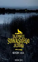 Okładka: Tajemnice suwalskiego jeziora