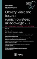 Okładka: Obrazy kliniczne tocznia rumieniowatego układowego, cz. 2. Na podstawie opisów przypadków