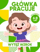 Okładka: Główka pracuje. Wytęż wzrok
