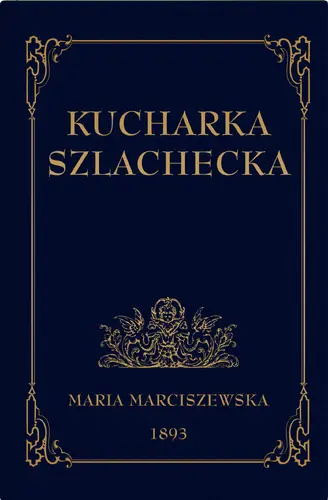 Okładka: Kucharka Szlachecka