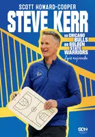 Okładka: Steve Kerr. Od Chicago Bulls do Golden State Warriors. Życie wojownika
