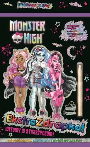 Okładka: Monster High. Ekstrazdrapka. Witamy w straszyceum!