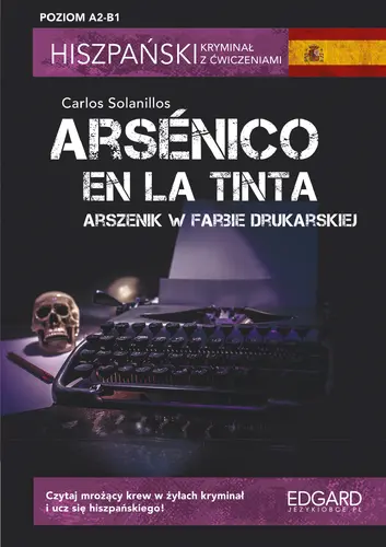 Okładka: Hiszpański. Kryminał z ćwiczeniami. Arsénico en la tinta