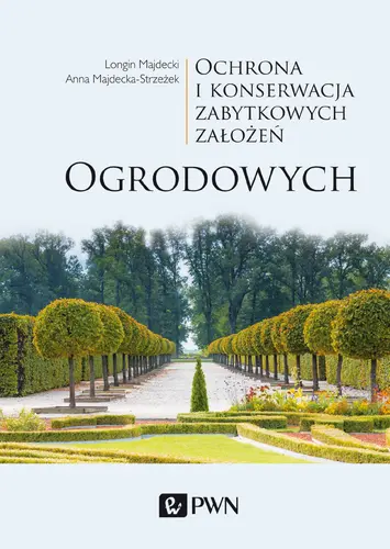 Okładka: Ochrona i konserwacja zabytkowych założeń ogrodowych
