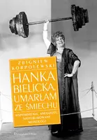 Okładka: Hanka Bielicka. Umarłam ze śmiechu
