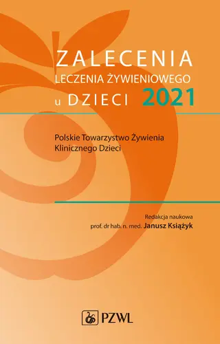 Okładka: Zalecenia leczenia żywieniowego u dzieci 2021