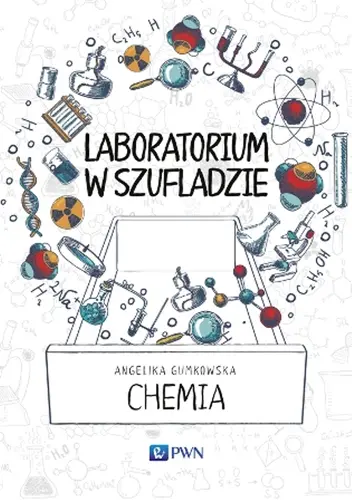 Okładka: Laboratorium w szufladzie. Chemia
