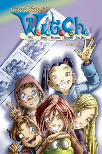 Okładka: Czarodziejki W.I.T.C.H. Księga 6