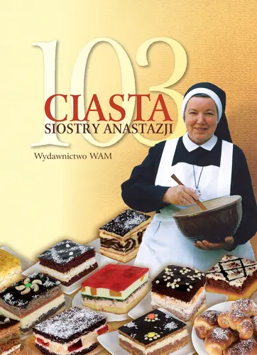Okładka: 103 ciasta Siostry Anastazji