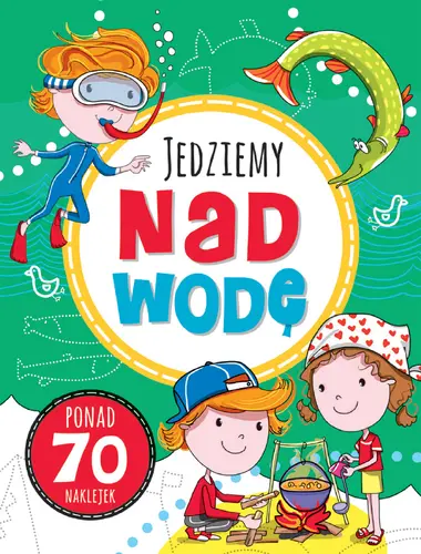 Okładka: Zabawy w podróży. Jedziemy nad wodę