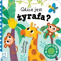 Okładka: Szukamy zwierząt. Gdzie jest żyrafa? Filcowe klapki i lusterko