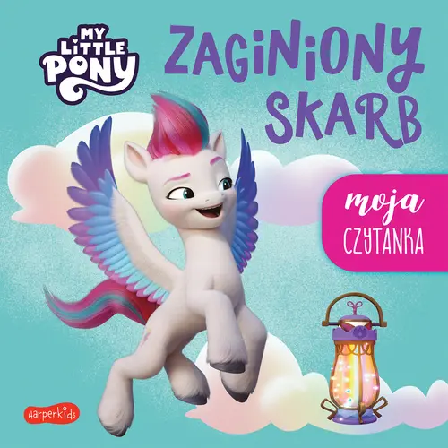 Okładka: Zaginiony skarb. My Little Pony. Moja czytanka