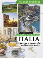 Okładka: Italia. Kraina kontrastów i różnorodności. Włochy północne