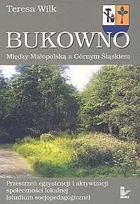 Okładka: Bukowno. Między Małopolską a Górnym Śląskiem