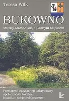 Okładka: Bukowno. Między Małopolską a Górnym Śląskiem