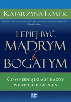 Okładka: Lepiej być mądrym i bogatym!