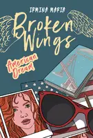 Okładka: Broken Wings. American Dream