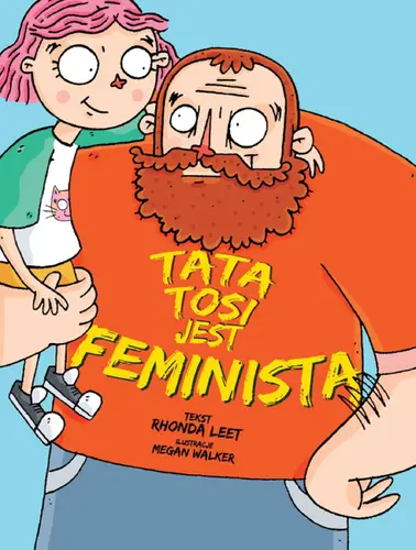 Okładka: Tata Tosi jest feministą