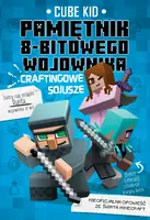 Okładka: Minecraft 3. Pamiętni 8-bitowego wojownika. Craftingowe sojusze