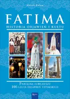 Okładka: Fatima, Historia Objawień i Kultu
