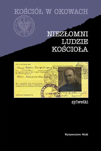 Okładka: Niezłomni ludzie Kościoła