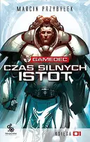 Okładka: Czas silnych istot, tom 1