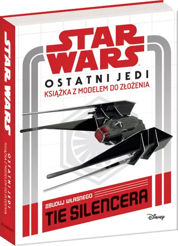 Okładka: Star Wars. Ostatni Jedi. Książka z modelem do złożenia. Zbuduj własnego tie silencera