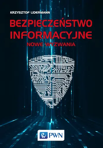 Okładka: Bezpieczeństwo informacyjne. Nowe wyzwania