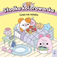 Okładka: Słodka kolorowanka. Czas na relaks