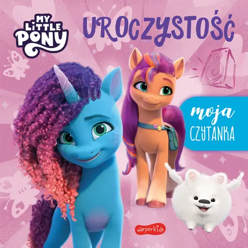 Okładka: Uroczystość. My Little Pony. Nowe pokolenie. Moja czytanka
