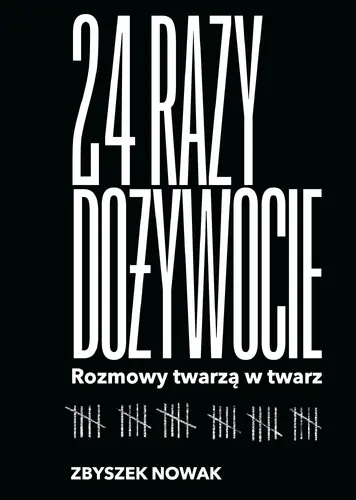 Okładka: 24 razy dożywocie. Rozmowy twarzą w twarz