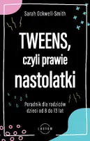 Okładka: Tweens, czyli prawie nastolatki