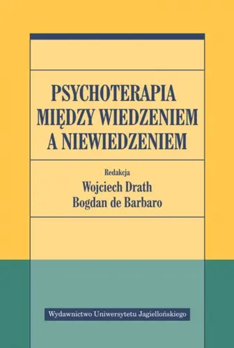 Okładka: Psychoterapia między wiedzeniem a niewiedzeniem