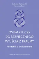 Okładka: Osiem kluczy do bezpiecznego wyjścia z traumy