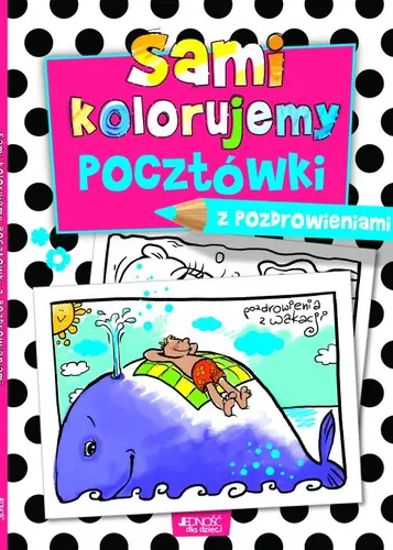 Okładka: Sami kolorujemy pocztówki z pozdrowieniami
