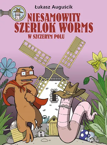 Okładka: Niesamowity Szerlok Worms. W szczerym polu. Tom 2