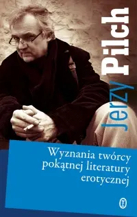Okładka: Wyznania twórcy pokątnej literatury erotycznej