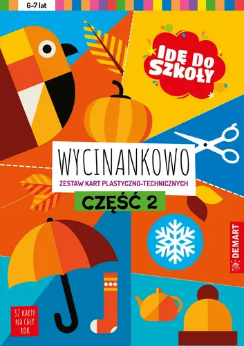 Okładka: Idę do szkoły. Wycinankowo. Część 2