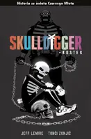 Okładka: Czarny Młot. Skulldigger i Kostek