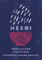 Okładka: Meshi. Kulinarny przewodnik po kulturze Japonii