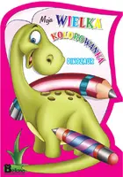 Okładka: Dinozaur. Moje wielkie kolorowanki