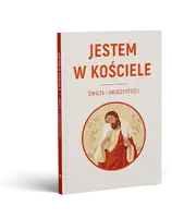 Okładka: JESTEM W KOŚCIELE. Święta i uroczystości