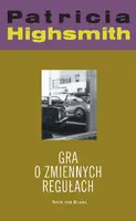 Okładka: Gra o zmiennych regułach. opowiadania 1952-1980