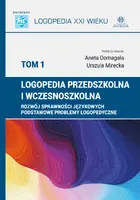 Okładka: Logopedia przedszkolna i wczesnoszkolna. Tom 1