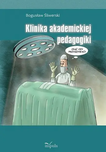 Okładka: Klinika akademickiej pedagogiki
