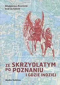 Okładka: Ze skrzydlatym po Poznaniu i gdzie indziej